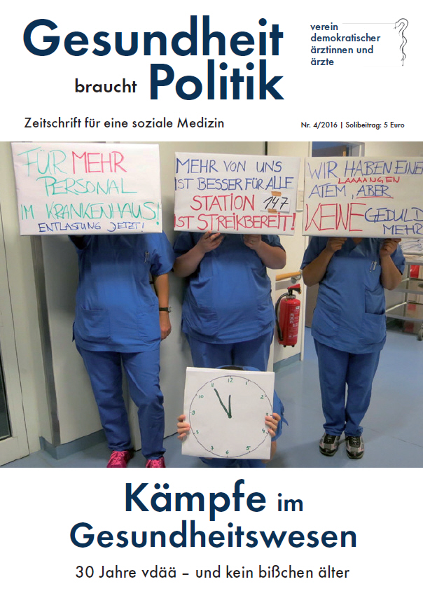 Ausgabe 4/2016 - Kämpfe im Gesundheitswesen - 30 Jahre vdää