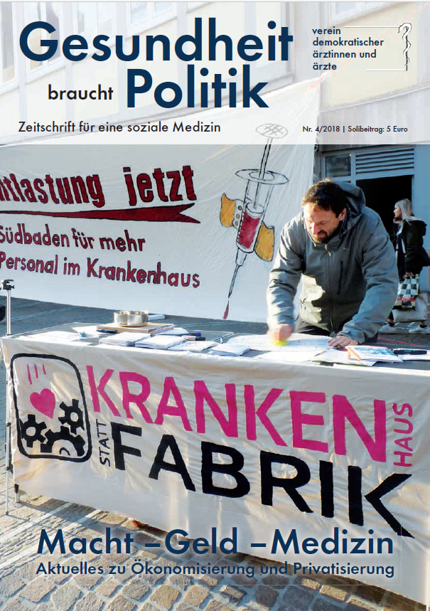 Ausgabe 4/2018 Macht – Geld – Medizin (Ökonomisierung und Privatisierung)