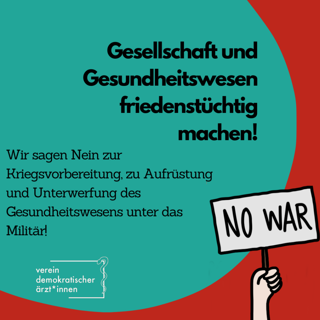 Gesell­schaft und Gesund­heits­we­sen frie­dens­tüch­tig machen!
